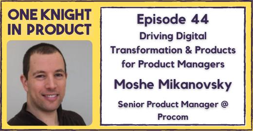 Guest on the One Knight in Product with Jason Knight